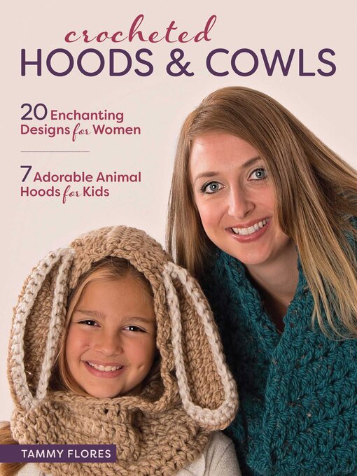 Title details for Crocheted Hoods and Cowls by Tammy Flores - Wait list